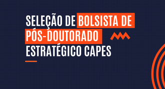 Ilustração com fundo azul informa: Seleção de bolsista de pós-doutorado estratégico CAPES.