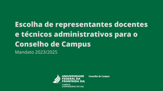 Card informa: eleição para escolha de representantes docentes e técnicos administrativos para o Conselho de Campus.