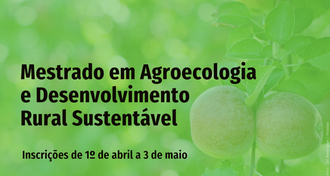Mestrado em Agroecologia e Desenvolvimento Rural Sustentável