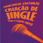 Concurso Cultural - Criação de Jingle para o Campus Chapecó