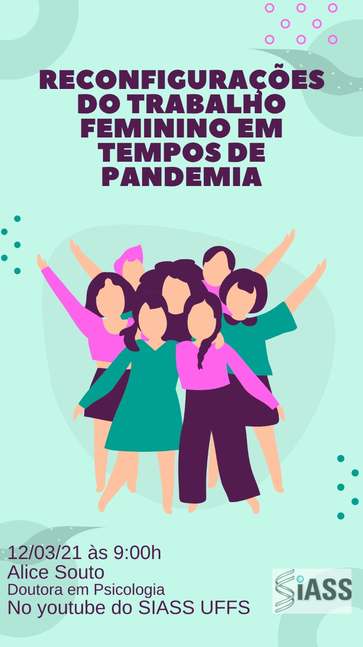 Ilustração com fundo azul claro e  desenhos de várias mulheres ao centro. Título: Reconfigurações do trabalho feminino em tempos de pandemia. 12/03/2021 às 9h