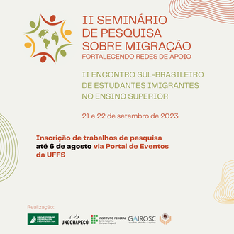 Seminário de pesquisa sobre migração: fortalecendo redes de apoio e II Encontro Sul-Brasileiro de estudantes imigrantes no ensino superior