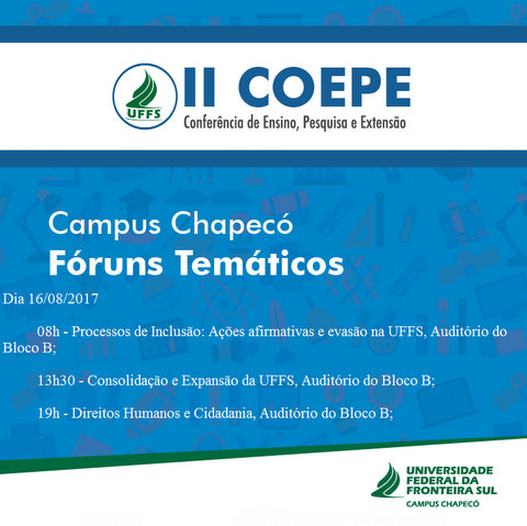 Fóruns Temáticos II COEPE – Campus Chapecó