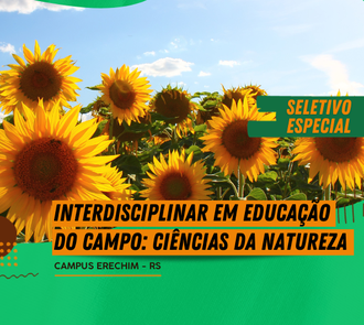 13122023 Inscrições abertas para seletivo do curso Interdisciplinar em Educação do Campo: Ciências da Natureza