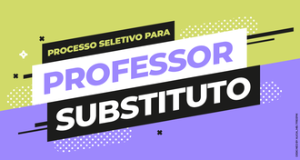 Cartaz com informações sobre seleção de professor substituto