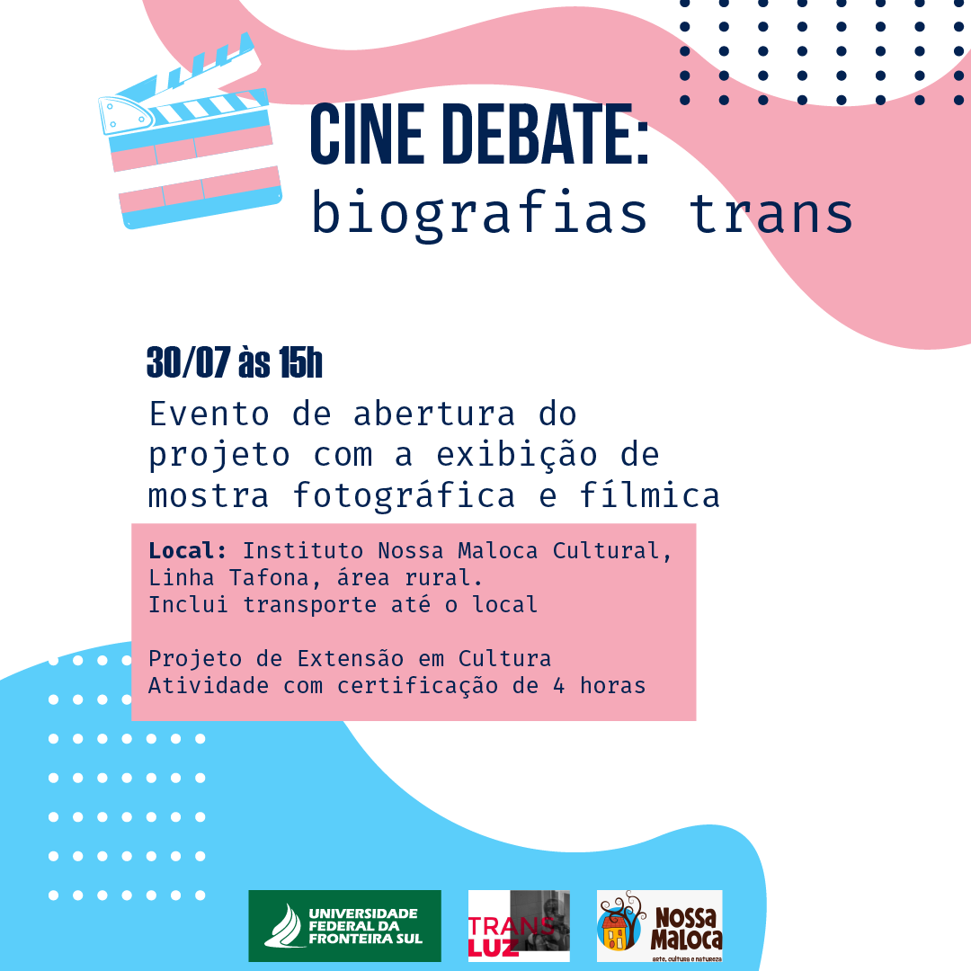 Evento de abertura do projeto de extensão em cultura - Cine Debate: biografias trans