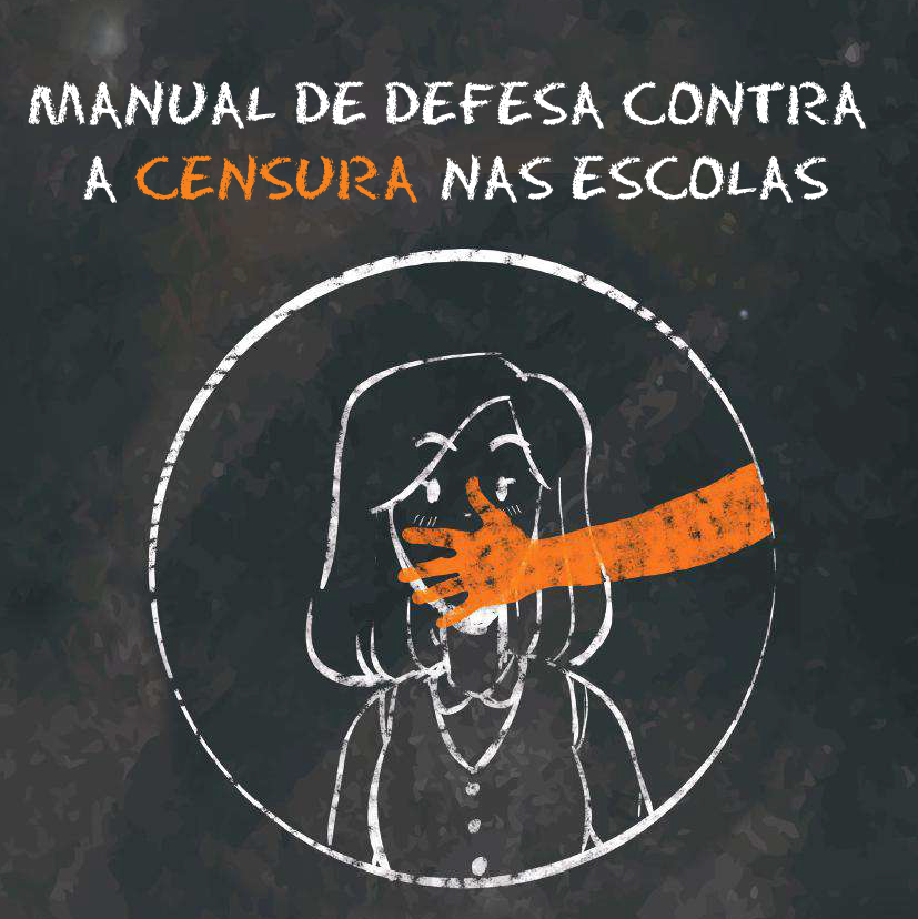 fundo escuro com desenho de uma mulher com a boca tampada por uma mão e escrito  manual de defesa Contra a Censura nas Escolas