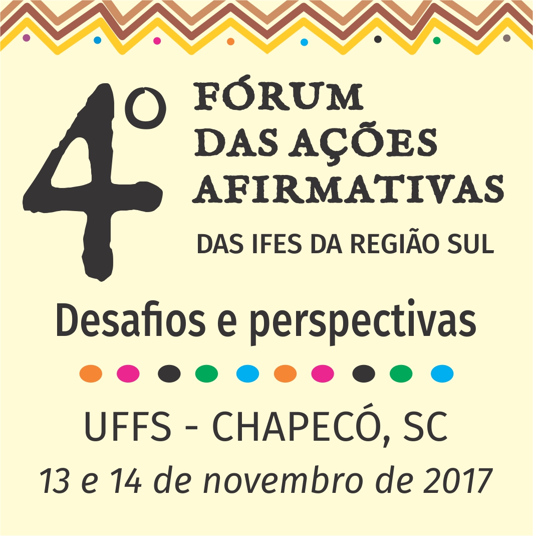 4º Fórum das Ações Afirmativas das Universidades e Institutos Federais da Região Sul