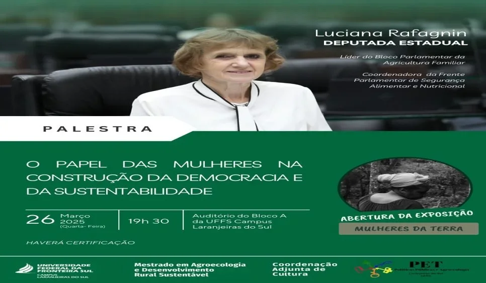 Palestra: O papel das mulheres na construção da democracia e da sustentabilidade, com a deputada Luciana Rafagnin