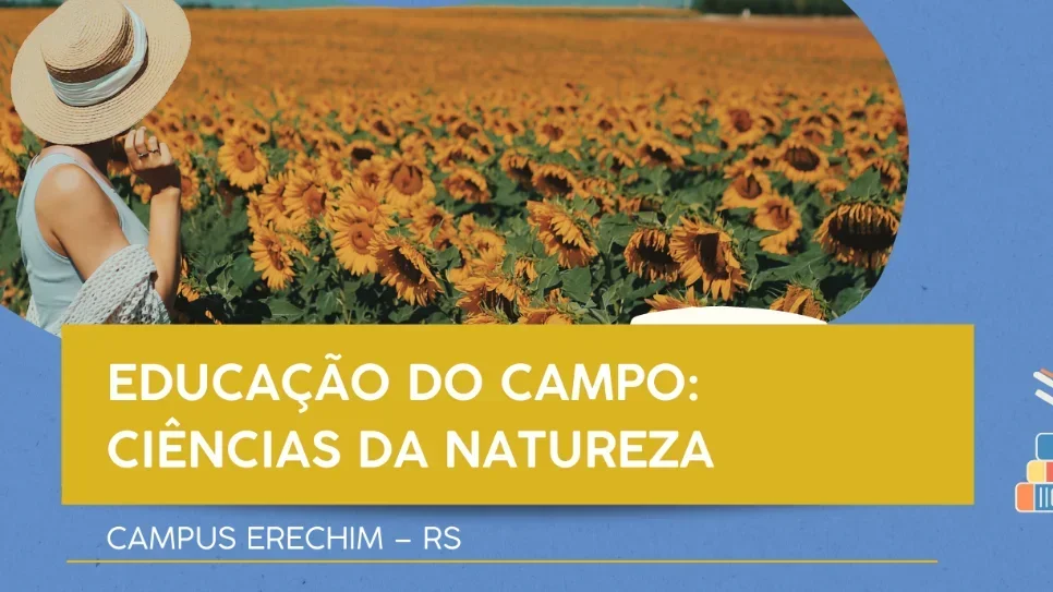 Inscrições abertas para seletivo especial do curso Interdisciplinar em Educação do Campo: Ciências da Natureza
