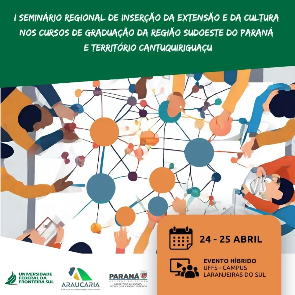 I Seminário Regional de Inserção da Extensão e da Cultura nos Cursos de Graduação da Região Sudoeste do Paraná e Território Cantuquiriguaçu