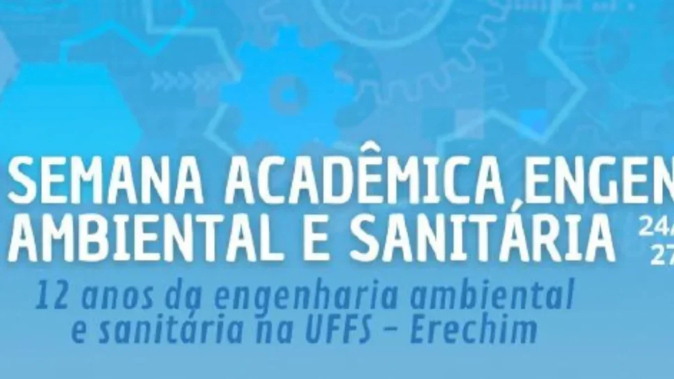 Semana Acadêmica de Engenharia Ambiental e Sanitária ocorre de 24 a 27 de outubro