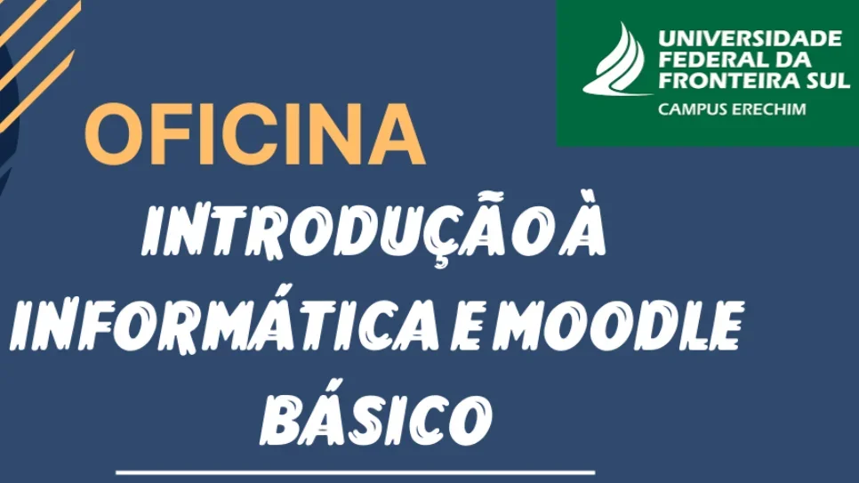 Inscrições abertas para Oficina de Introdução à Informática e Moodle Básico
