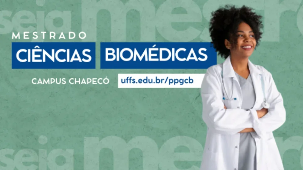 UFFS recebe inscrições para processo seletivo do Mestrado em Ciências Biomédicas até 19/05