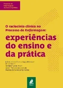 O livro O raciocínio clínico no Processo de Enfermagem: experiências do ensino e da prática