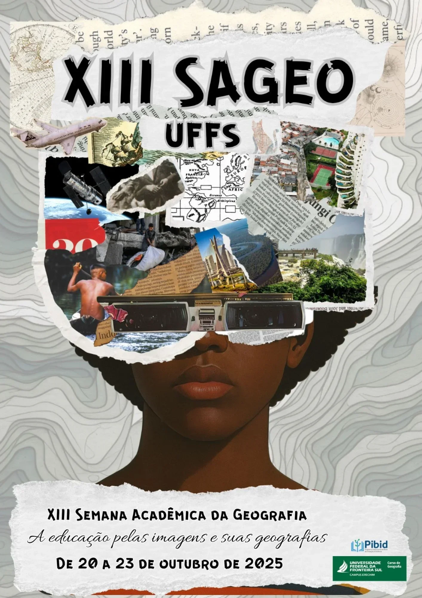 XIII Semana Acadêmica da Geografia - A educação pelas imagens e suas geografias 