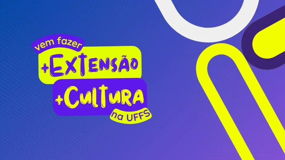 Em andamento chamada para concessão de bolsas de Extensão e Cultura