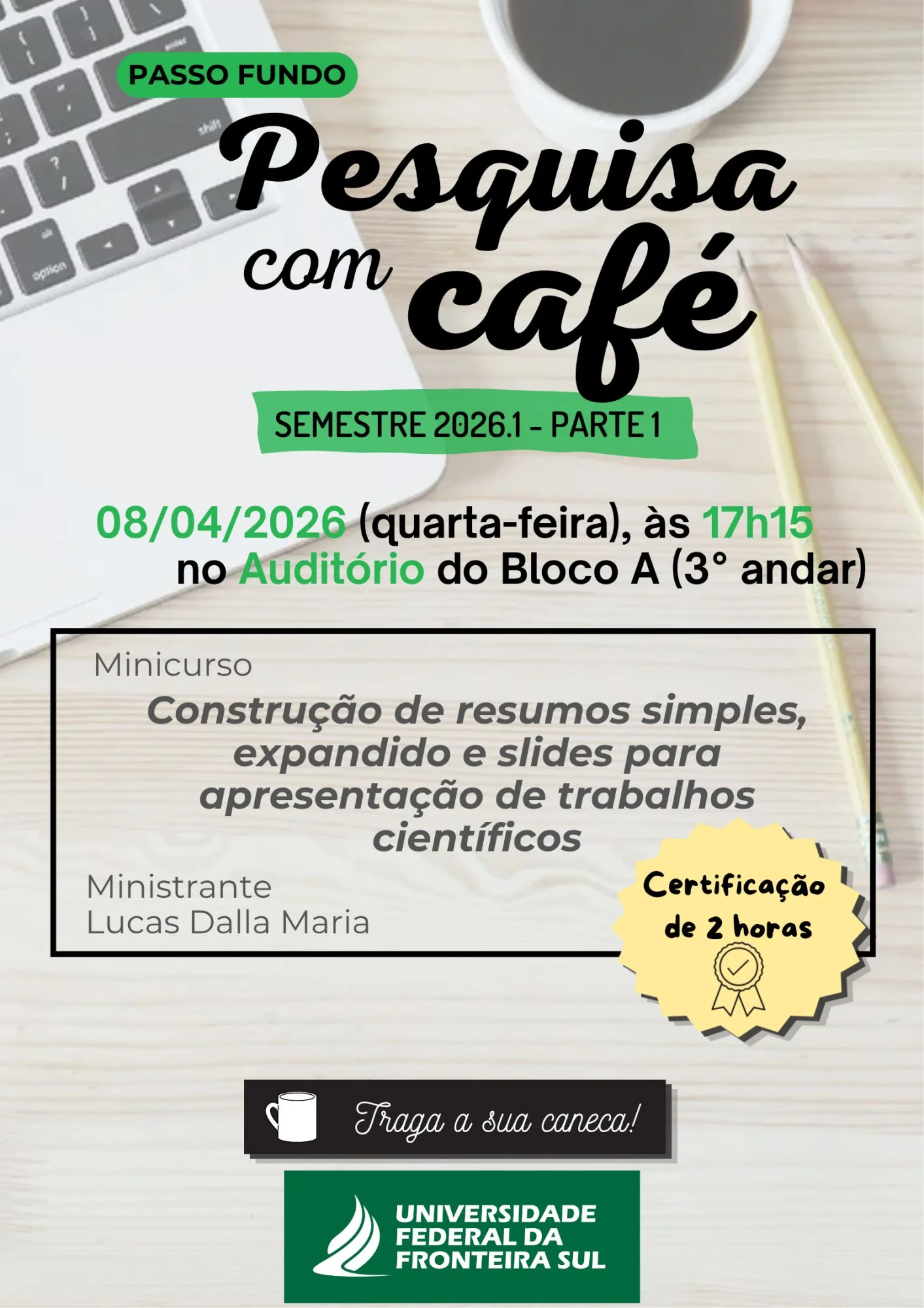 Pesquisa com Café 2026.1 [Parte 1] do Campus Passo Fundo