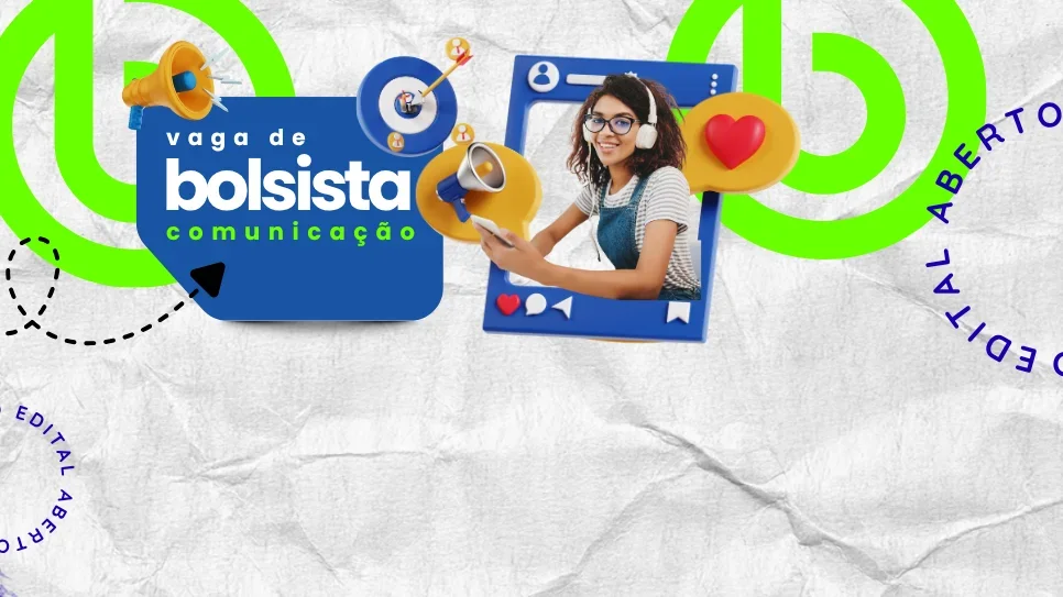 Projeto de extensão seleciona bolsistas de graduação para atuar na comunicação institucional