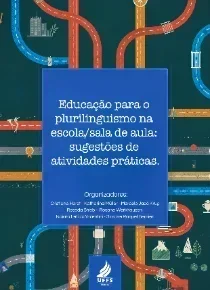 Educação para o plurilinguismo na escola/sala de aula: sugestões de atividades práticas