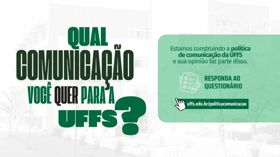 UFFS inicia processo de elaboração da Política de Comunicação Institucional