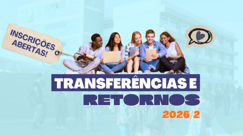Último dia para matrícula presencial de aprovados em Transferências e Retornos 2026/2