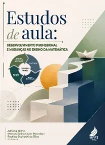 Estudos de aula: desenvolvimento profissional e mudanças no ensino da Matemática